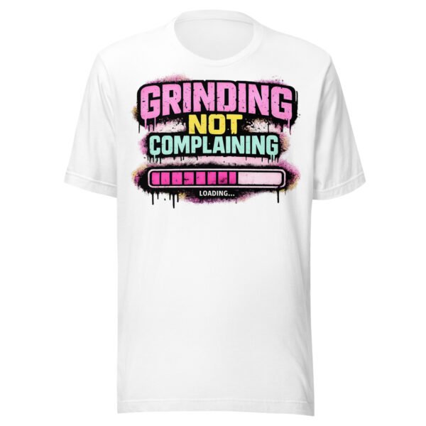 Grinding Not Complaining Magenta Bar T-Shirt