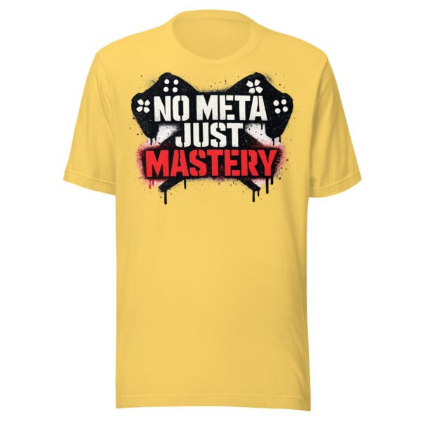 No Meta Just Mastery T-Shirt