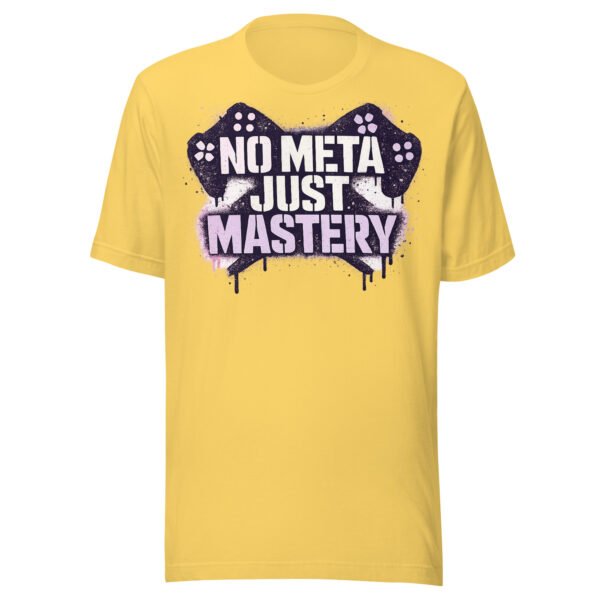 No Meta Just Mastery Girl Gamer Edition T-Shirt