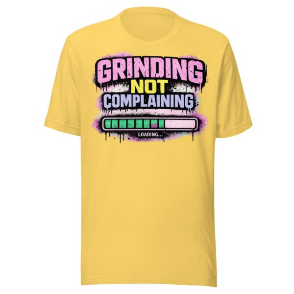 Grinding Not Complaining Teal Bar T-Shirt